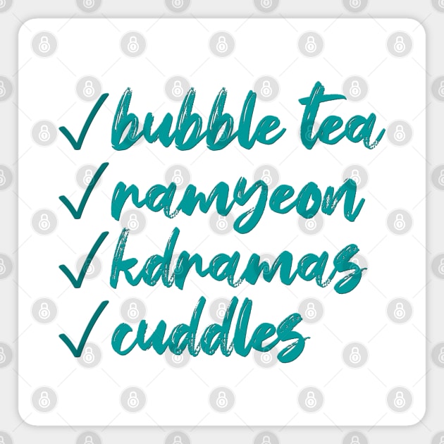 Bubble Tea, Ramyeon, K-dramas and Cuddles Magnet by co-stars